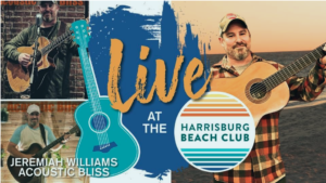 Live music promotion for Jeremiah Williams at the Harrisburg Beach Club